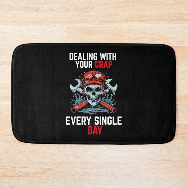 Item preview, Funny Plumber Skull Dealing With Your Crap Every Single Day designed and sold by VectorForge.
