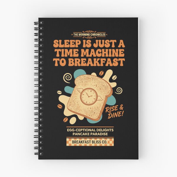 Item preview, Breakfast Sleep Is Just A Time Machine To designed and sold by LuminOrb.