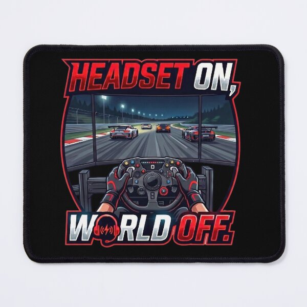 Item preview, Headset On World Off - Sim Racing Setup Gamer Quote designed and sold by LevelUpLad.