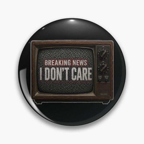 Item preview, Breaking News I Don't Care Static TV – Funny Vintage Sarcastic designed and sold by GibasVisuals.