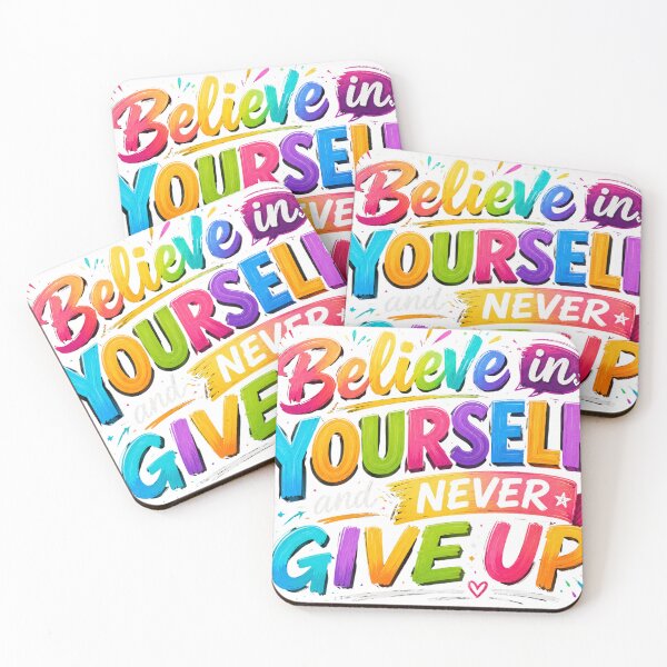 Item preview, Believe in Yourself Never Give Up designed and sold by Girlsale.