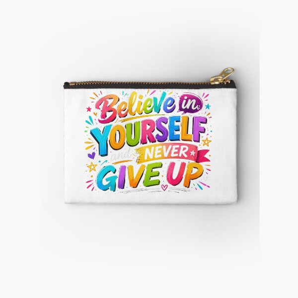 Item preview, Believe in Yourself Never Give Up designed and sold by Girlsale.