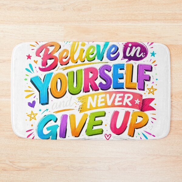 Item preview, Believe in Yourself Never Give Up designed and sold by Girlsale.