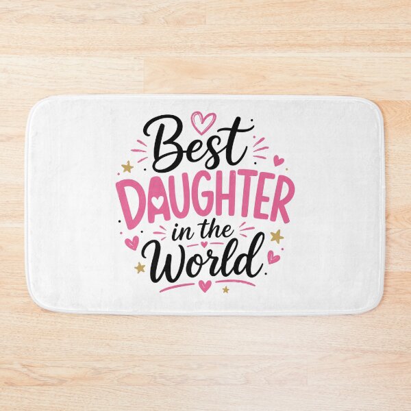 Item preview, Best Daughter in the World designed and sold by Girlsale.