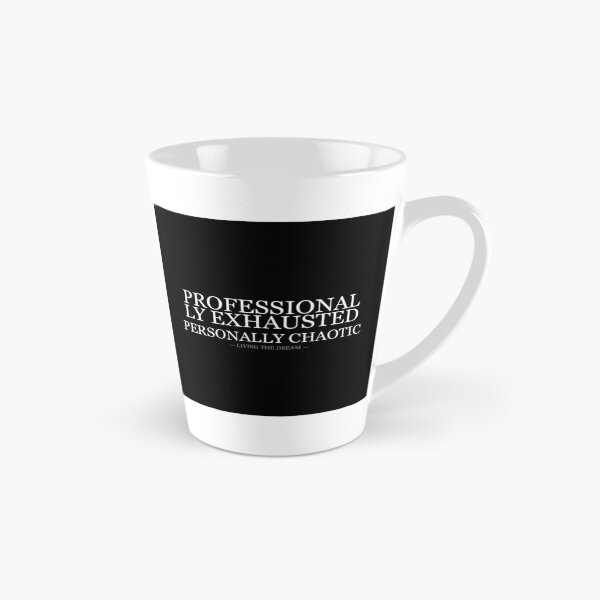 Item preview, Professionally Exhausted Personally Chaotic designed and sold by LowKesDesigns.