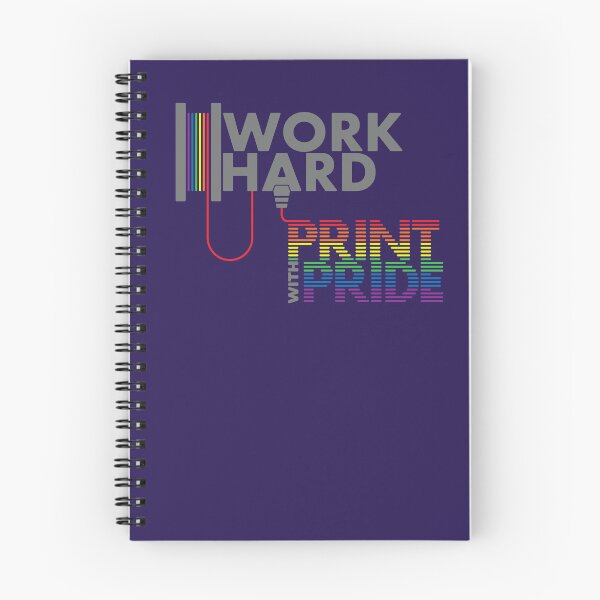 Item preview, Work Hard - Print with Pride | Engineering & Maker Humour designed and sold by cperrydesign.