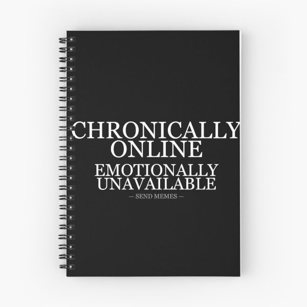 Item preview, Chronically Online Emotionally Unavailable designed and sold by LowKesDesigns.