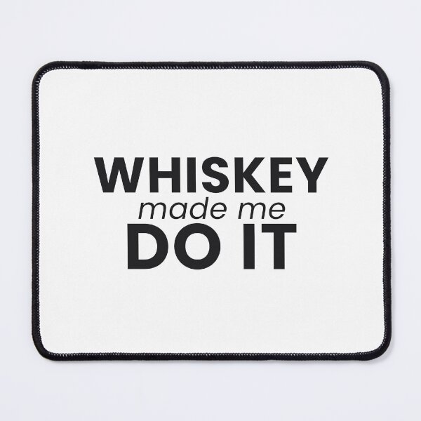 Item preview, Whiskey Made Me Do It Funny Whiskey Drinker Tee designed and sold by 7Four1 Designs.