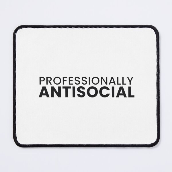 Item preview, Professionally Antisocial Funny Introvert Tee designed and sold by 7Four1 Designs.