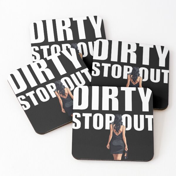 Item preview, It's Not Easy Being a Dirty Stop Out designed and sold by halibutgoatramb.