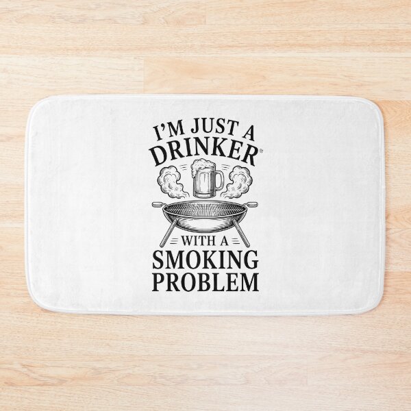 Item preview, I'm Just A Drinker With A Smoking Problem designed and sold by Millsoft.