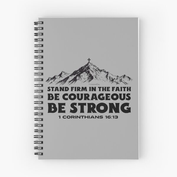 Item preview, Stand firm in the faith Be courageous Be strong 1 Corinthians 16:13 Mountain range with cross Christian T-shirt design Don’t give up Press on God will give you the Strength to persevere designed and sold by FTLOG.