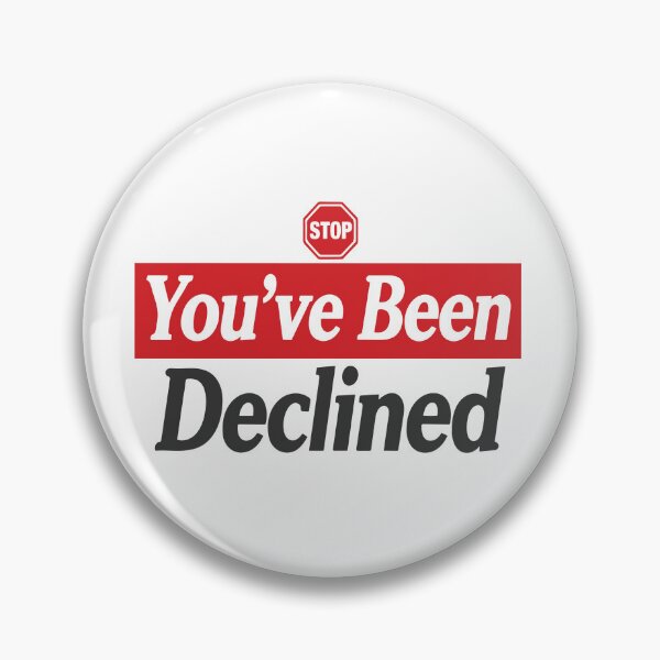 Item preview, Stop You've Been Declined designed and sold by BASED Originals.