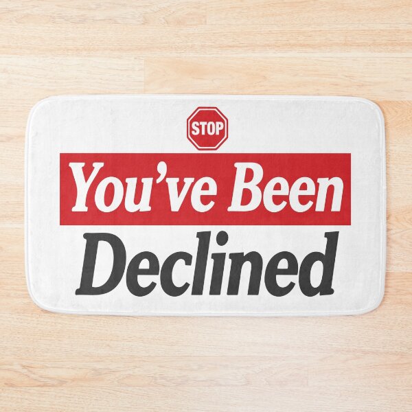 Item preview, Stop You've Been Declined designed and sold by BASED Originals.
