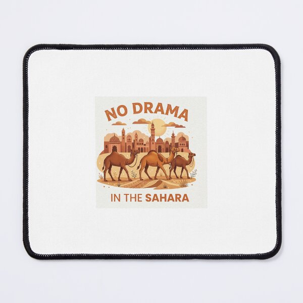 Item preview, No Drama in the Sahara - Minimal Desert Vibes designed and sold by prega squad.