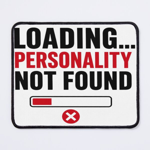 Item preview, Loading... Personality Not Found Funny Introvert T-Shirt | Sarcastic Shirt designed and sold by Agith Loren – Digital Shadows.