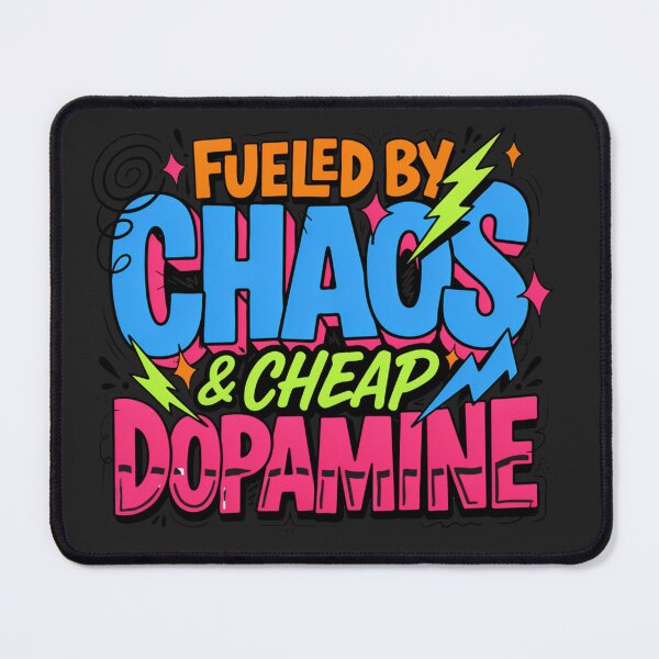 Item preview, Fueled By Chaos Dopamine Humor designed and sold by GiftLore Studio.