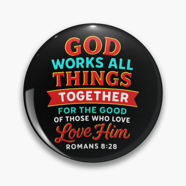 Item preview, Romans 8:28 God Works All Things Together For The Good designed and sold by plushism.