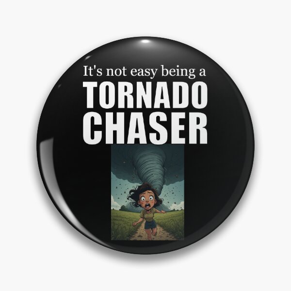 Item preview, It's Not Easy Being a Tornado Chaser designed and sold by halibutgoatramb.