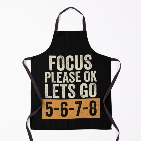 Item preview, Focus Please OK Lets Go 5 6 7 8 Funny Cheer Dance Coach designed and sold by Ali-printshop.