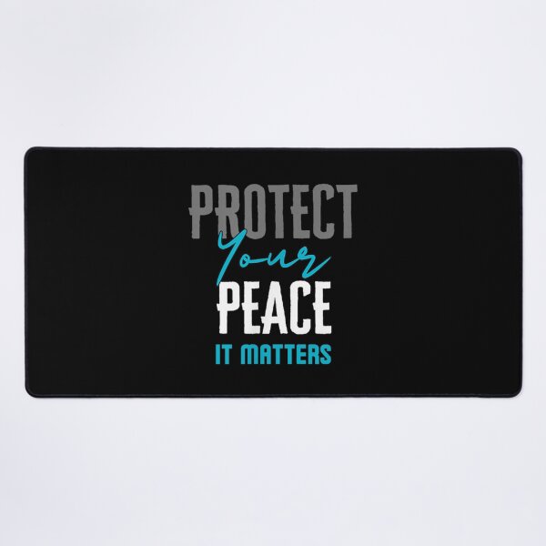 Item preview, Protect Your Peace It Matters Mental Health Positive Quote designed and sold by Ali-printshop.
