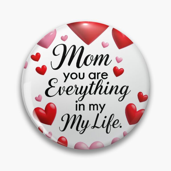 Item preview, Mom You Are Everything In My Life designed and sold by Nuvoro Gifts.
