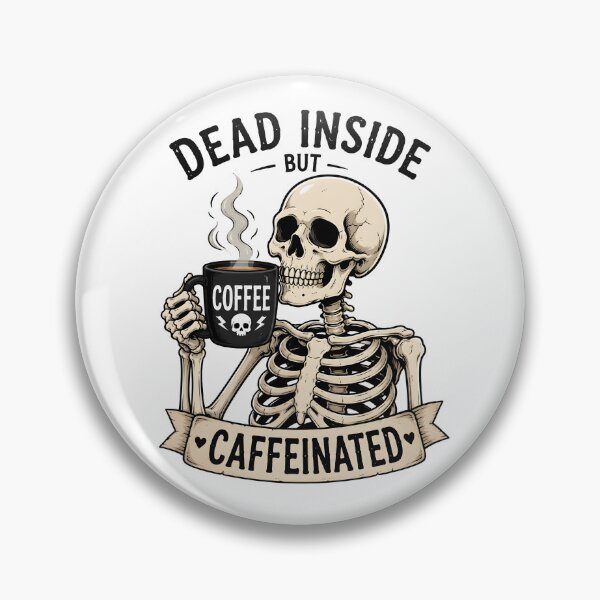 Item preview, Dead Inside But Caffeinated Skeleton Coffee designed and sold by BadhbhArt.