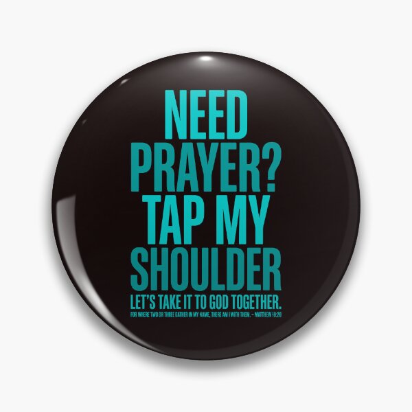 Item preview, Need Prayer Tap My Shoulder Christian Prayer Ministry Verse designed and sold by casey-jod.