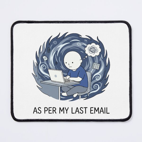 Item preview, AS PER MY LAST EMAIL designed and sold by kwcricky.