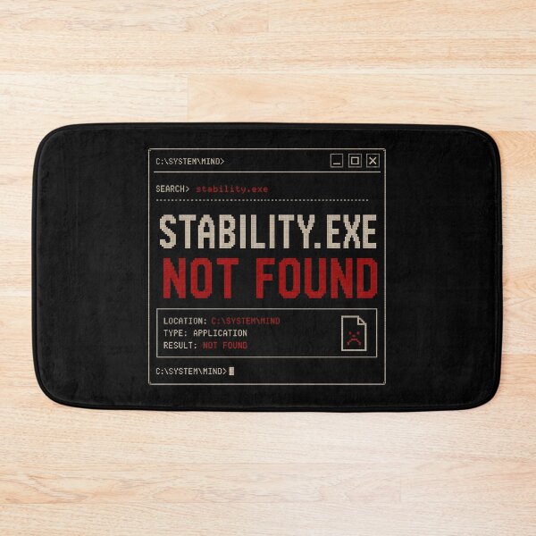 Item preview, Stability.exe Not Found – Retro Terminal Error Humor Design designed and sold by Mad Factory Designs.