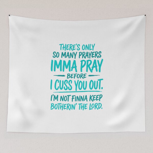 Item preview, There Are So Many Prayers I Pray Before I Cuss Christian Humor designed and sold by abig-eiyana.