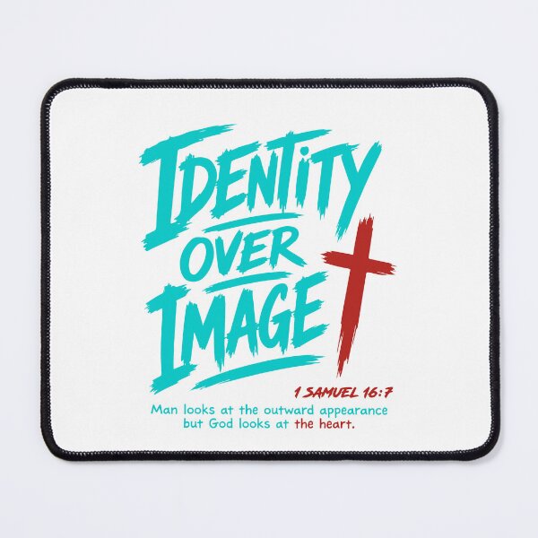 Item preview, Identity Over Image Christian Faith Message 1 Samuel 16 7 designed and sold by abig-eiyana.