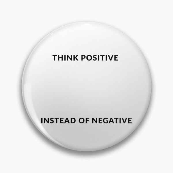 Item preview, Think positive instead of negative designed and sold by ArtistTejal.