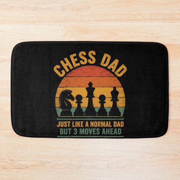 Item preview, Chess Dad Just Like A Normal Dad But 3 Moves Ahead Chess Player Father Strategic Board Game designed and sold by HumansStuck12.