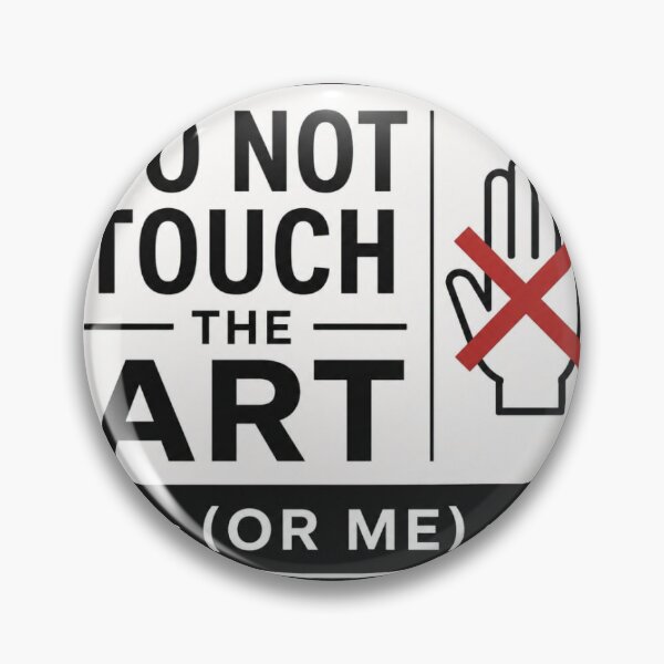 Item preview, Do Not Touch The Art Or Me Funny Introvert Sticker designed and sold by InkPixell.