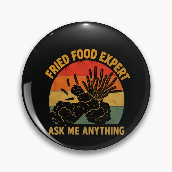 Item preview, Fried Food Expert Ask Me Anything Foodie Culinary Chef Cook designed and sold by HumansStuck12.