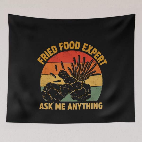 Item preview, Fried Food Expert Ask Me Anything Foodie Culinary Chef Cook designed and sold by HumansStuck12.