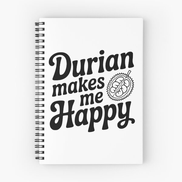 Item preview, Durian Makes Me Happy designed and sold by Frank Ring.
