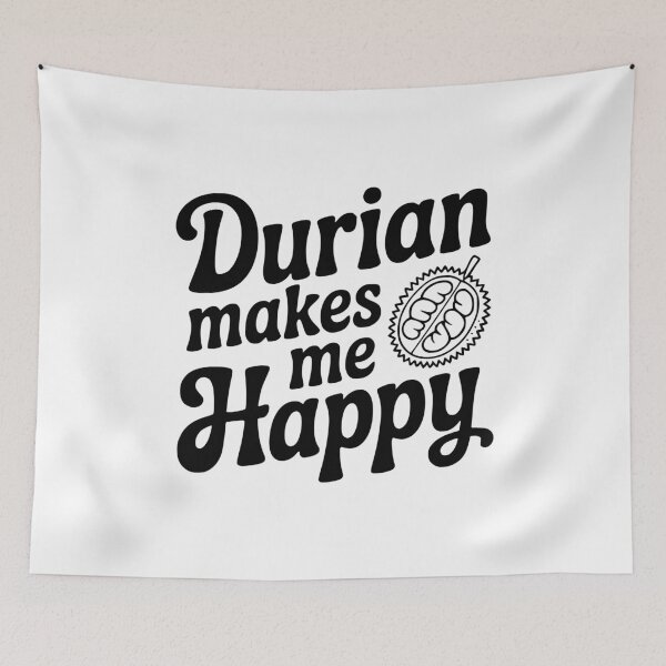 Item preview, Durian Makes Me Happy designed and sold by Frank Ring.