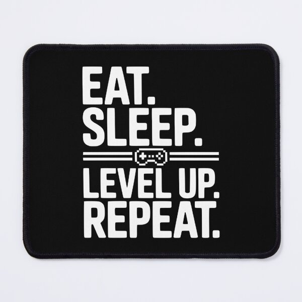 Item preview, Eat. Sleep. Level Up. Repeat. designed and sold by Frank Ring.