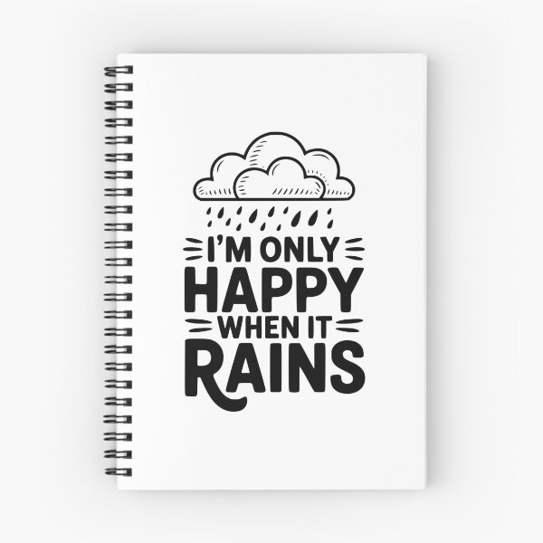 Item preview, I'm Only Happy When It Rains designed and sold by Frank Ring.