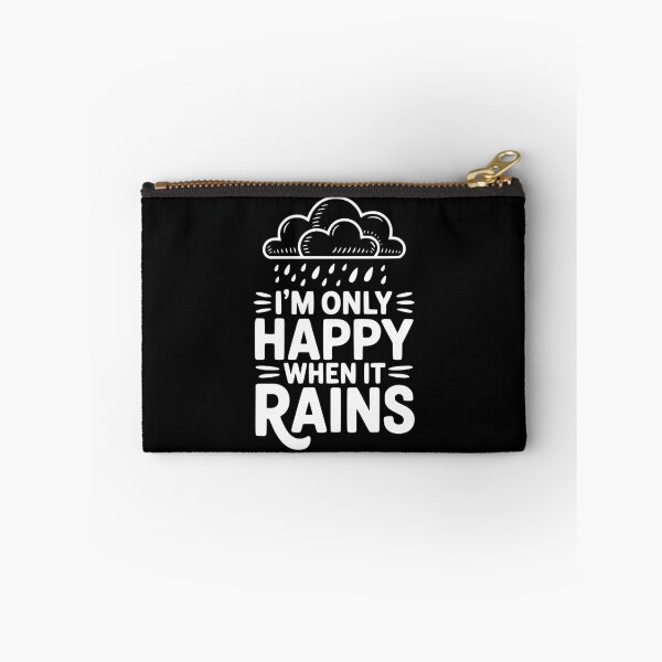 Item preview, I'm Only Happy When It Rains designed and sold by Frank Ring.