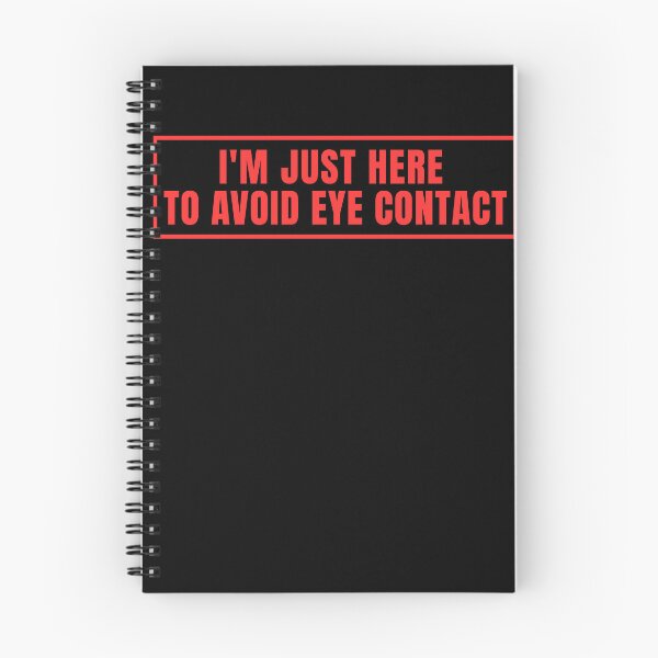 Item preview, I'm only here to avoid eye contact. designed and sold by Lyfeinsights.