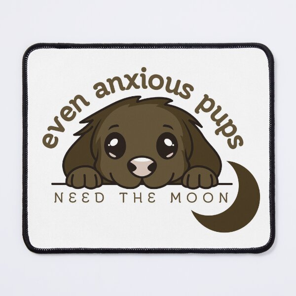 Item preview, Even Anxious Pups Need The Moon designed and sold by Pine & Pixels.