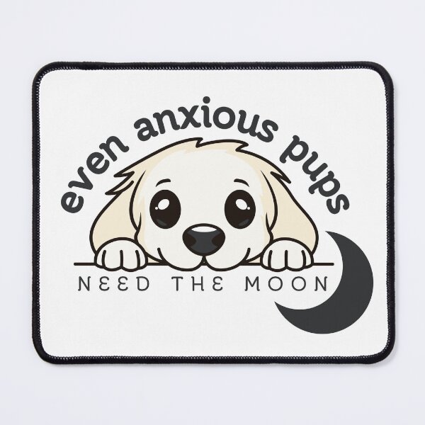 Item preview, Even Anxious Pups Need The Moon designed and sold by Pine & Pixels.