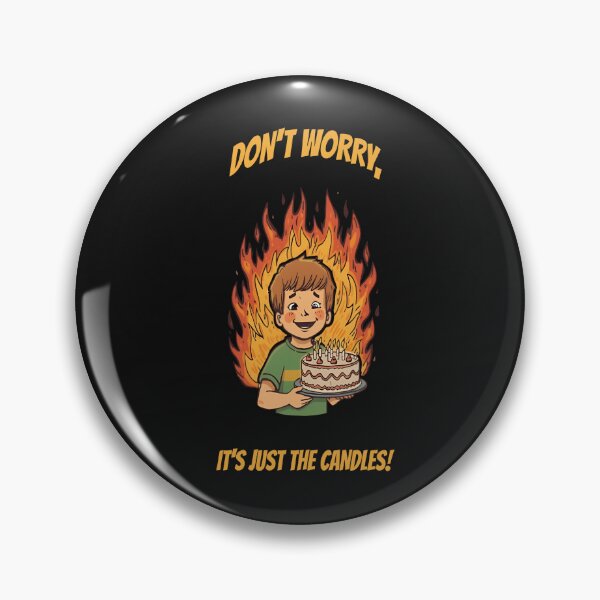 Item preview, Dont Worry Its Just The Candles Funny Birthday Boy On Fire  designed and sold by RareVisuals.