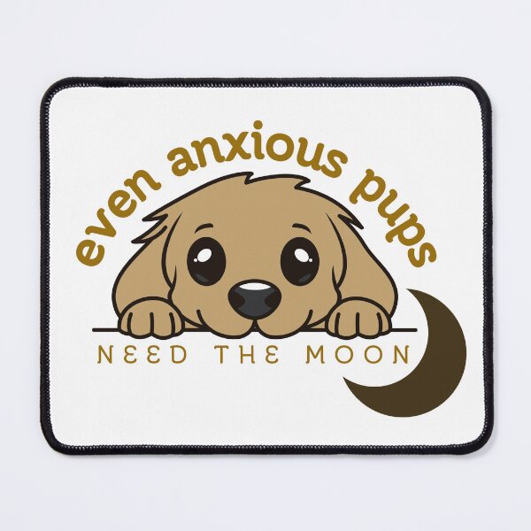 Item preview, Even Anxious Pups Need The Moon designed and sold by Pine & Pixels.