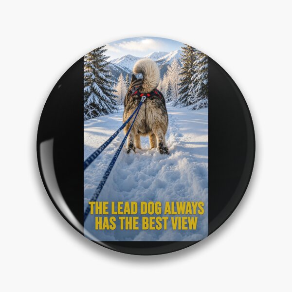 Item preview, Always be the Lead Dog designed and sold by No Kings Bling.
