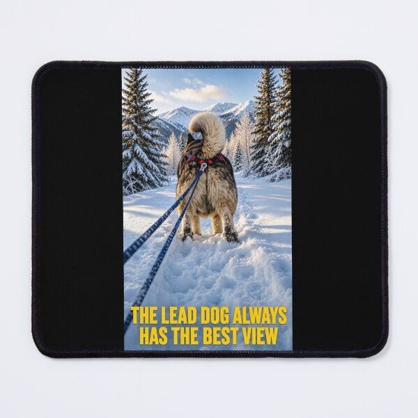 Item preview, Always be the Lead Dog designed and sold by No Kings Bling.