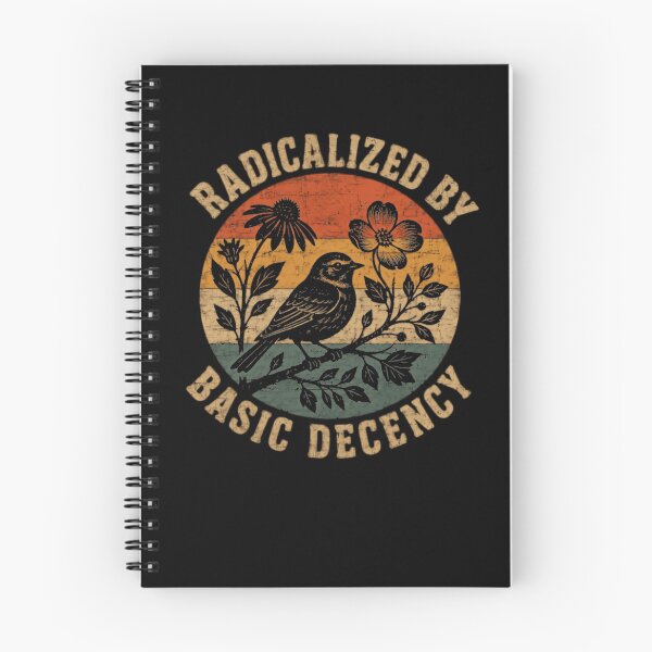 Item preview, Radicalized By Basic Decency Progressive Activist Social Justice Human Decency designed and sold by HumansStuck12.